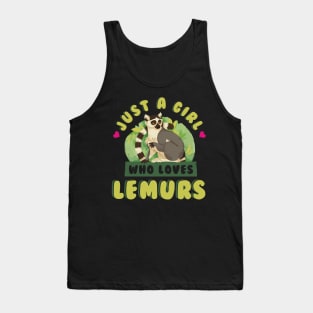 Just a Girl Who Loves Lemurs T-Shirt Animal Lover Gift Tee Tank Top